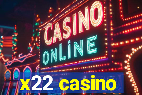 x22 casino